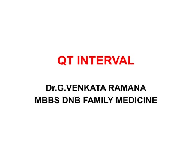 QT INTERVAL IN ECG,CAUSES OF SHORT AND LONG QT INTERVAL PPT