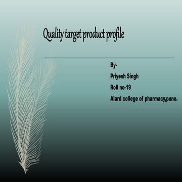 Quality target product profile (QTPP)