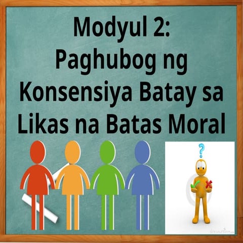 Edukasyon sa Pagpapakatao 10 QTR 1 MODYUL 2.pptx