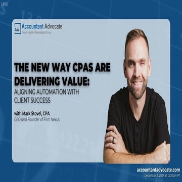 The New Way CPAs are Delivering Value: Aligning Automation with Client Success