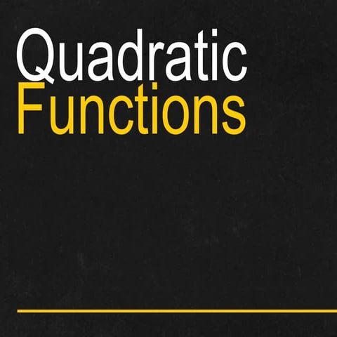 Quadratic functions