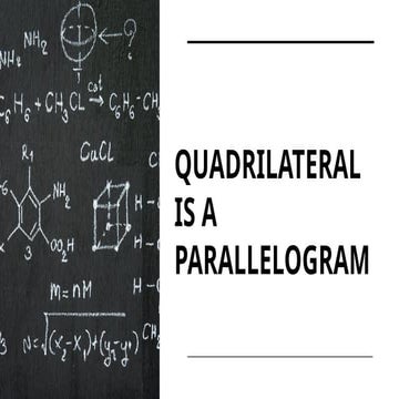 QUADRILATERAL IS A PARALLELOGRAM FOR GRADE 9 STUDENTS