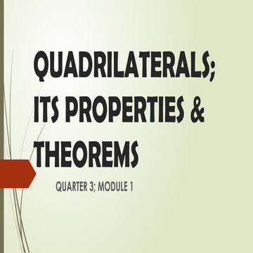 QUADRILATERALS AND ITS PROPERTIES, QUARTER 3.pptx