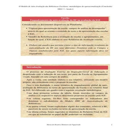 Quadro - Enquadramento da Auto Avaliação da Be na Avaliação da IGE