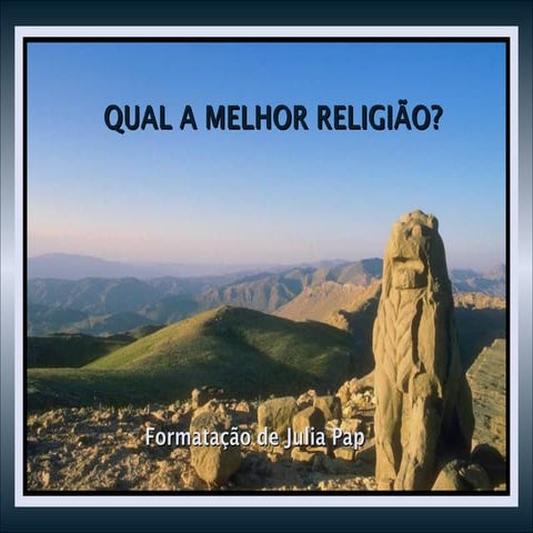 Qual a melhor religião