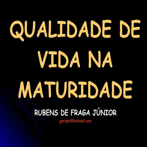 Qualidade De Vida Na Maturidade