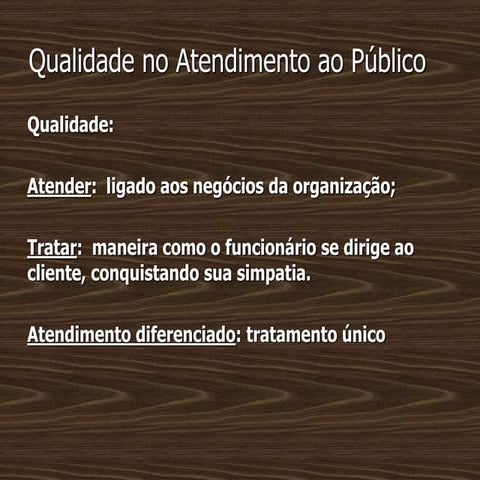 Qualidade de atendimento ao publico slides