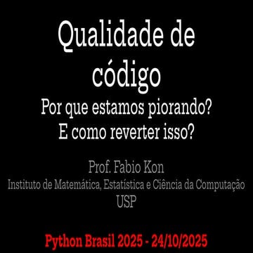Qualidade de código - Keynote Python Brasil 2025