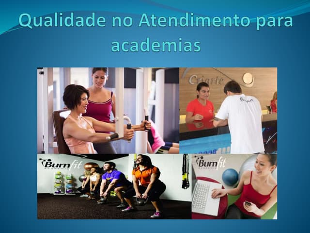QUALIDADE NO ATENDIMENTO PARA ACADE...