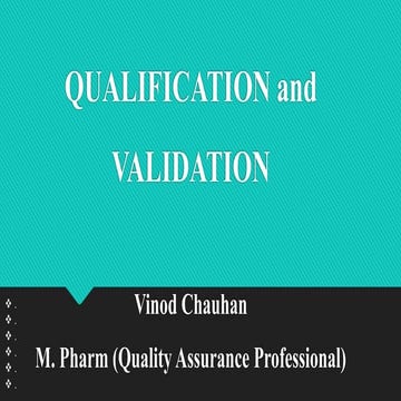 Qualification and Validation : the best practice