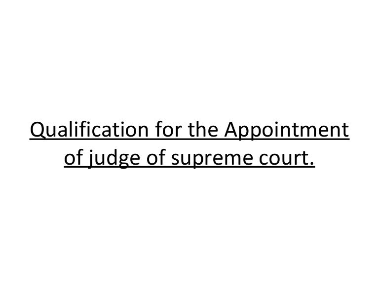 what are the qualifications of a judge of the supreme court