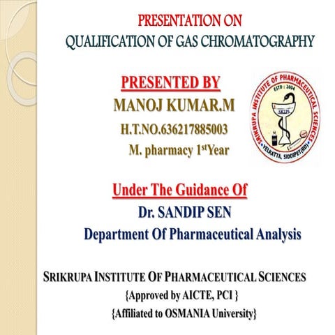 Qualification of gc equipment by manoj kumar