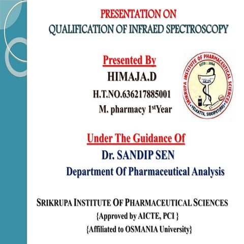 Qualification of INFARED SPECTROSCOPY BY HIMAJA.D