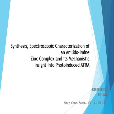 Synthesis and spectroscopy of Zinc-ainilido based photocatalyst.
