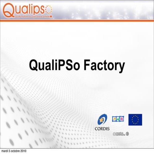 Qualipso factory