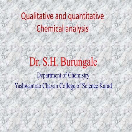 Qualitative and quantitative  chemical analysis