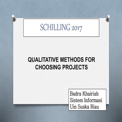 Qualitative methods for choosing projects