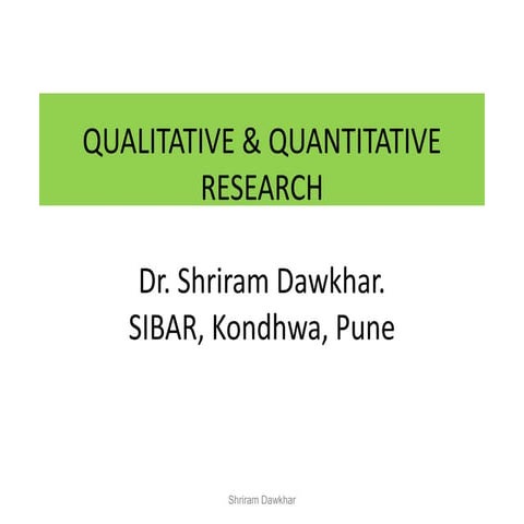 Qualitative and quantitative research