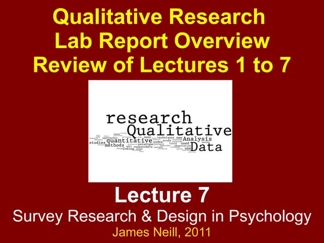 Qualitative research, lab report overview, and review of lectures 1 to 7