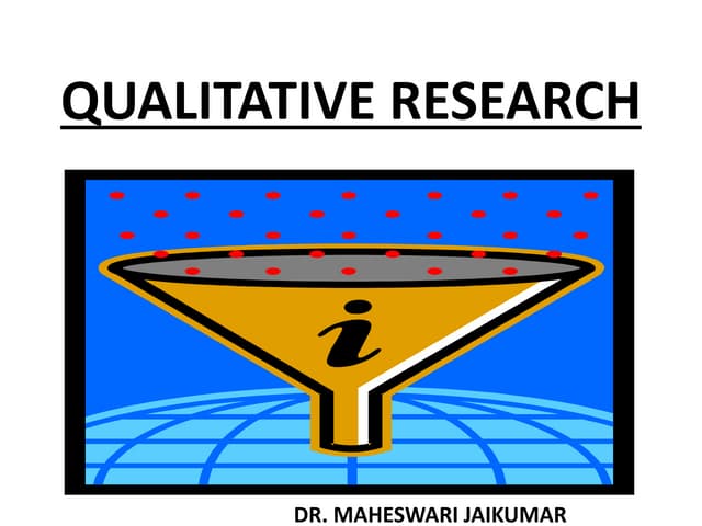 CHARACTERISTICS OF A QUALITATIVE RESEARCH