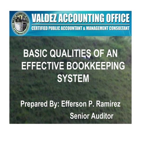 Qualities of a good bookkeeping system