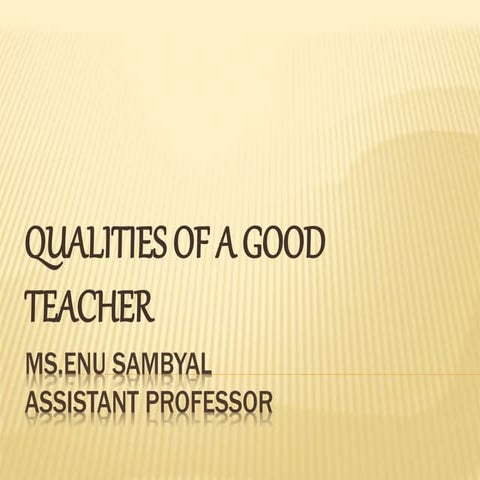 Qualities of a good teacher