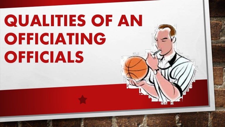 Qualities Of An Officiating Officials