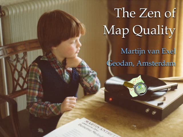 Zen of Map Quality