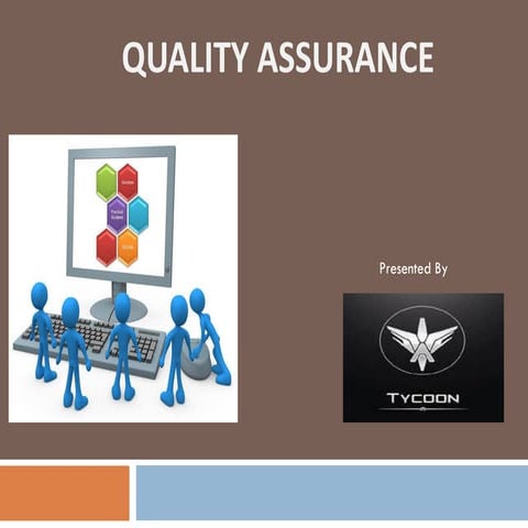 Quality assurance
