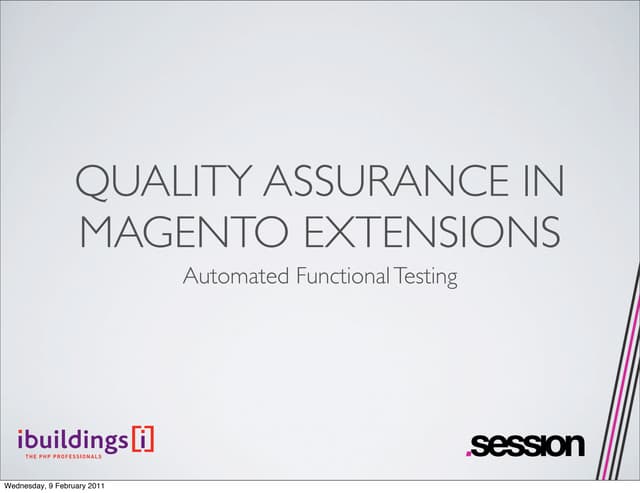 Magento Imagine eCommerce Conference - February 2011 - Unit Testing with Magento