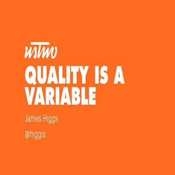 Quality is a variable