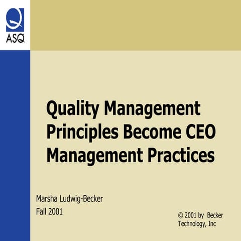 Quality Management Principles Become CEO Management Practices!