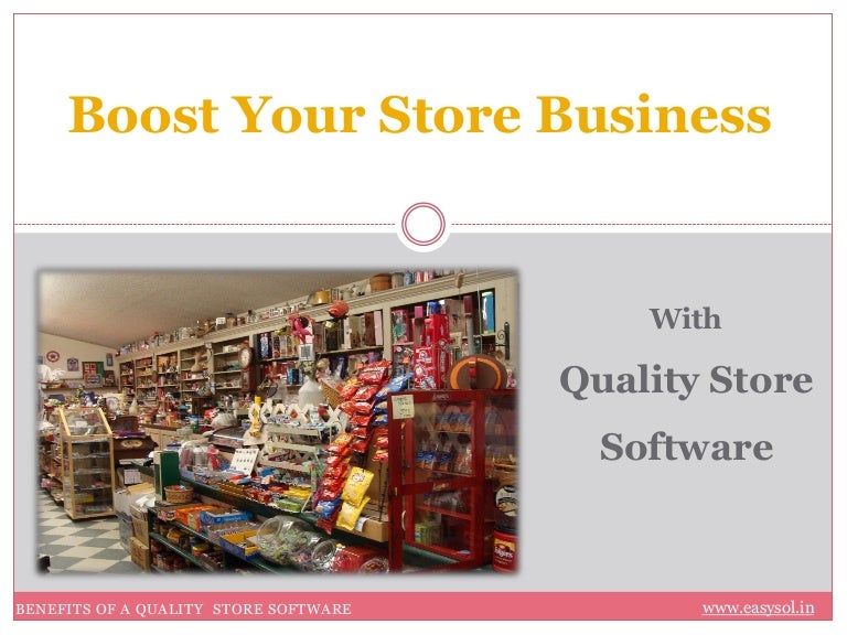 How A Quality Store Software Can Benefit Your Store!