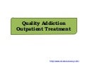 Quality Addiction Outpatient Treatment