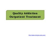Quality Addiction Outpatient Treatment