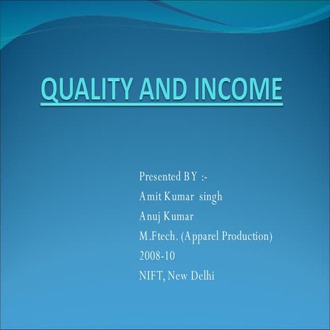 Quality And Income BY-Amit Singh