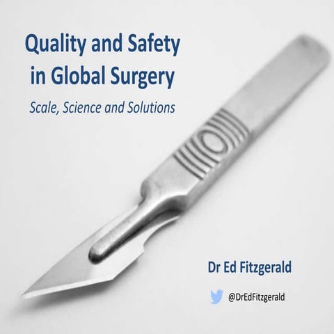 Quality and safety in global surgery and healthcare conference presentation