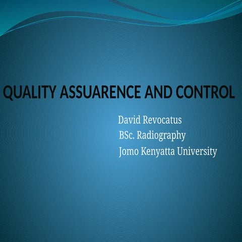 QUALITY ASSUARENCE AND CONTROL RADIOLOGY.pptx