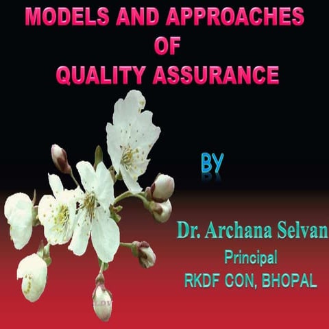 Quality assurance -Models  & approaches 