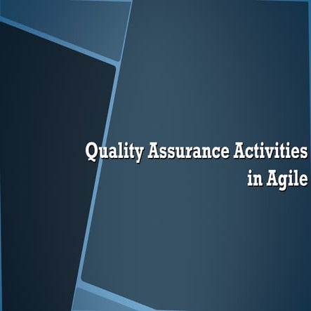 Quality assurance activities in agile