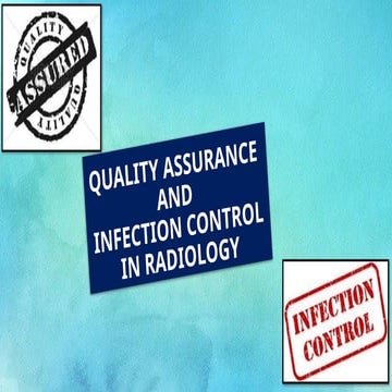 Quality Assurance and Infection Control in Radiology (wecompress.com).pptx