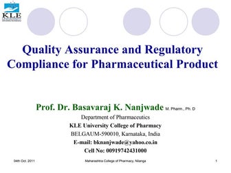 Quality assurance and regulatory compliance for pharmaceutical product