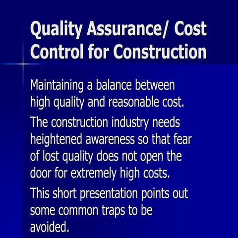 Quality Assurance and Cost Control for Construction