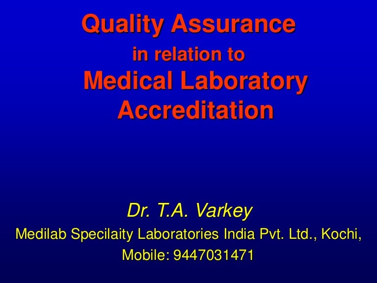 Quality assurance in relation to medical laboratory accreditation