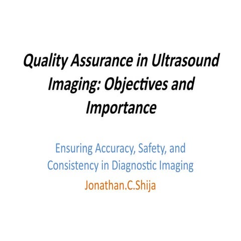 Quality Assurance in Ultrasound Imaging.pptx