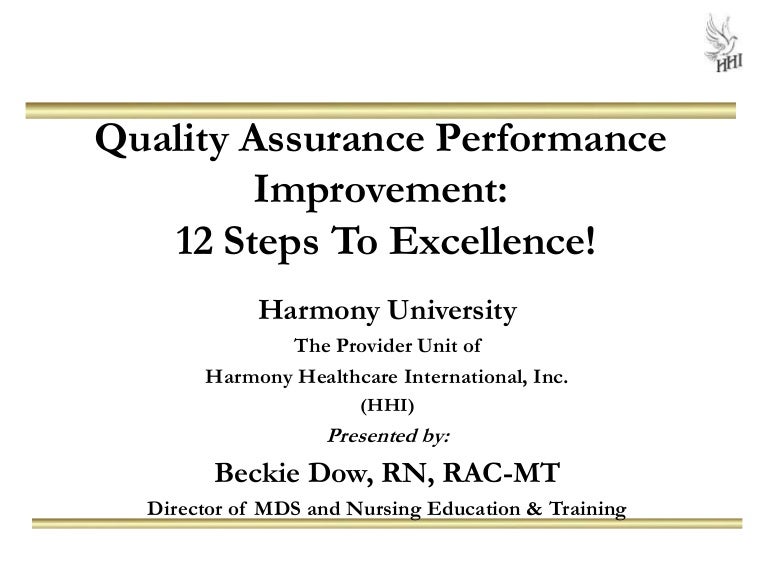 Quality Assurance Performance Improvement 12 Steps to Excellence!