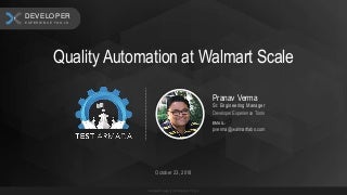 Quality automation at walmart scale