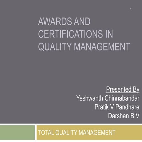 Quality awards and certifications
