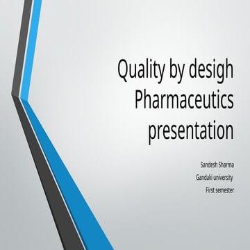 Quality by desigh.pptx Pharmaceutics Gandaki university Sandesh Sharma