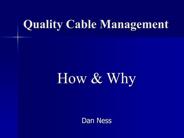 Quality Cable Management